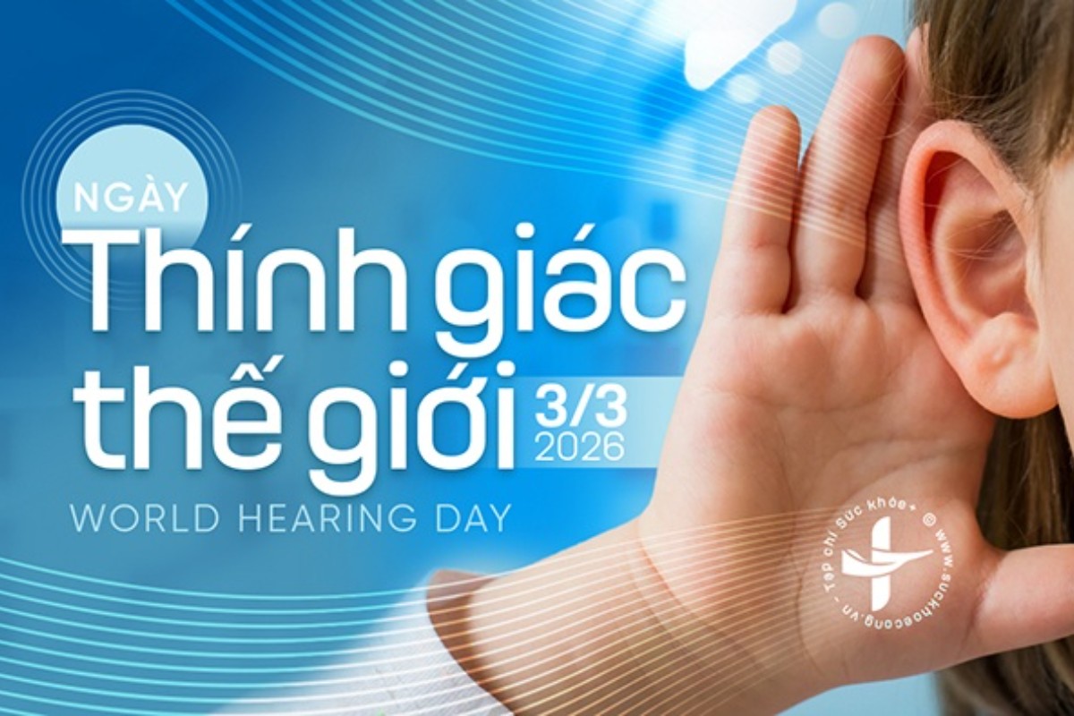 Ngày Thính Giác Thế Giới 3/3/2026: Hành Động Sớm Để Bảo Vệ Thính Lực Trẻ Em Ngày Thính Giác Thế Giới 3/3/2026: Hành Động Sớm Để Bảo Vệ Thính Lực Trẻ Em
